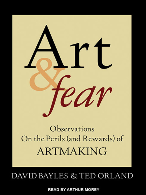 Title details for Art & Fear by David Bayles - Available